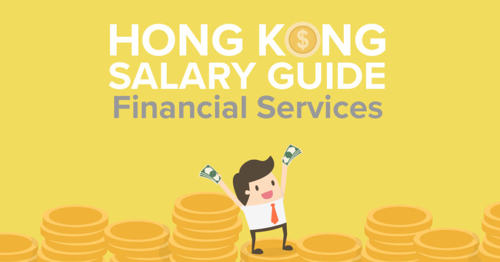 Financial Services Salary Hong Kong Salary Guide 2024